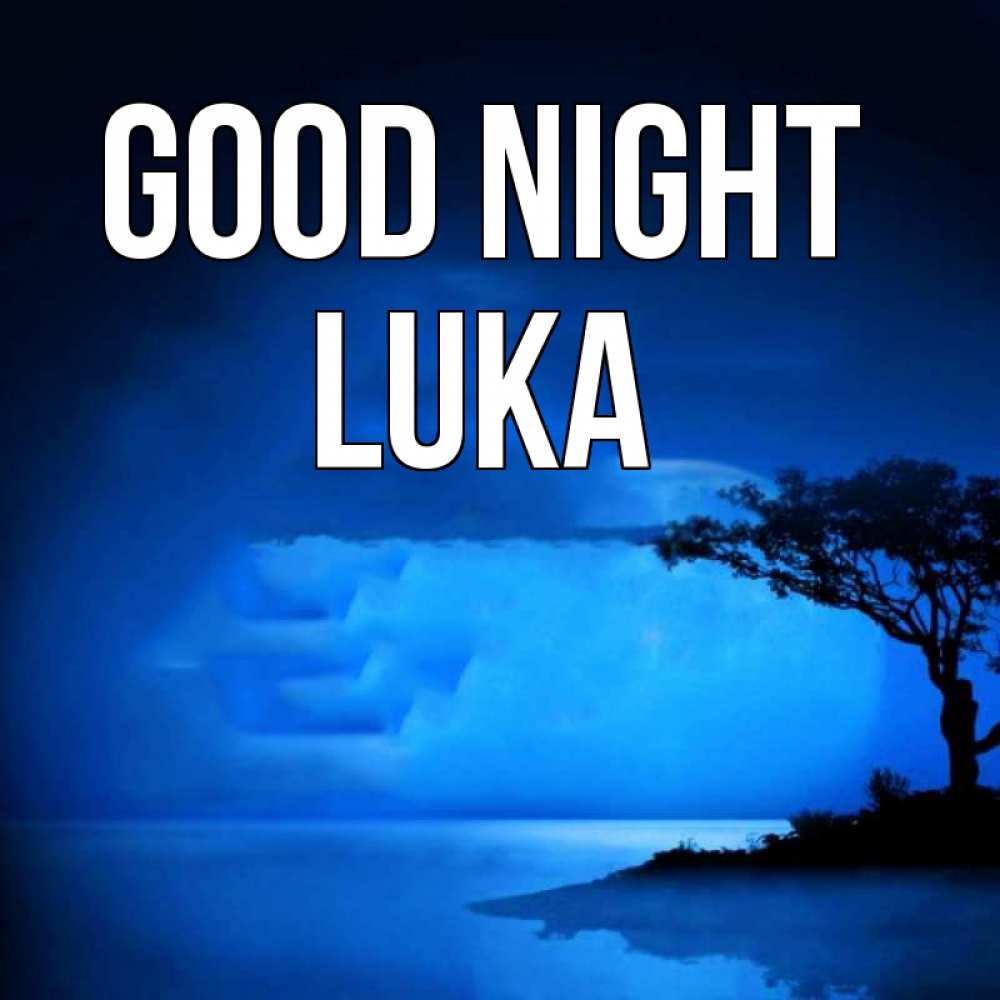 Greetings card с именем, Luka Good night ночное побережье Greetings with text for free download 