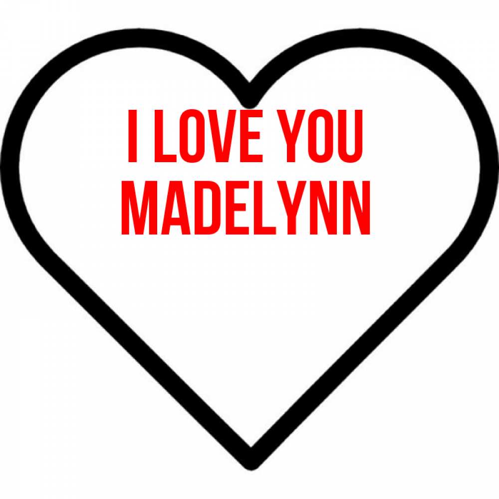 Greetings card с именем, Madelynn I love you посто Greetings with text for free download 