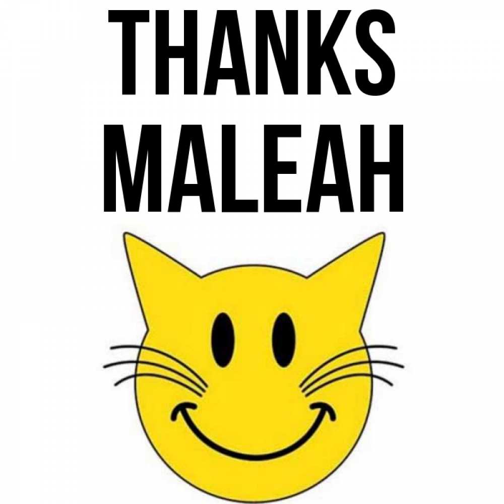 Greetings card с именем, Maleah Thanks улыбающийся смайл кот Greetings with text for free download 