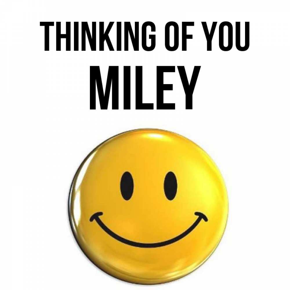 Greetings card с именем, Miley Thinking of you создать открытку с подписью своими руками Greetings with text for free download 