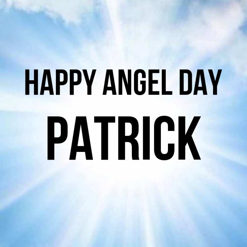 Greetings card с именем, Patrick happy angel day свет небесный Greetings with text for free download 