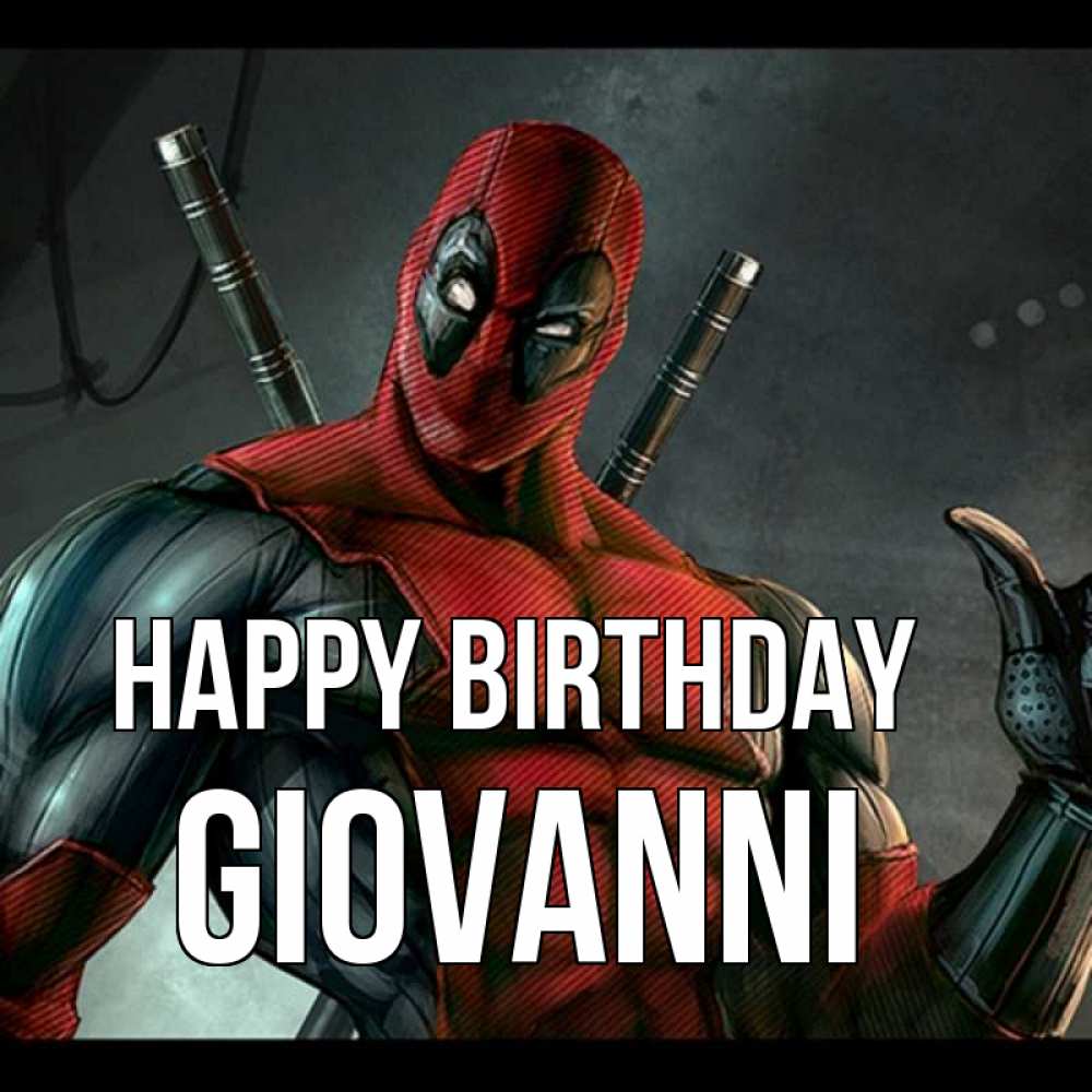 Greetings card с именем, Giovanni Happy Birthday марвел супергерои Greetings with text for free download 