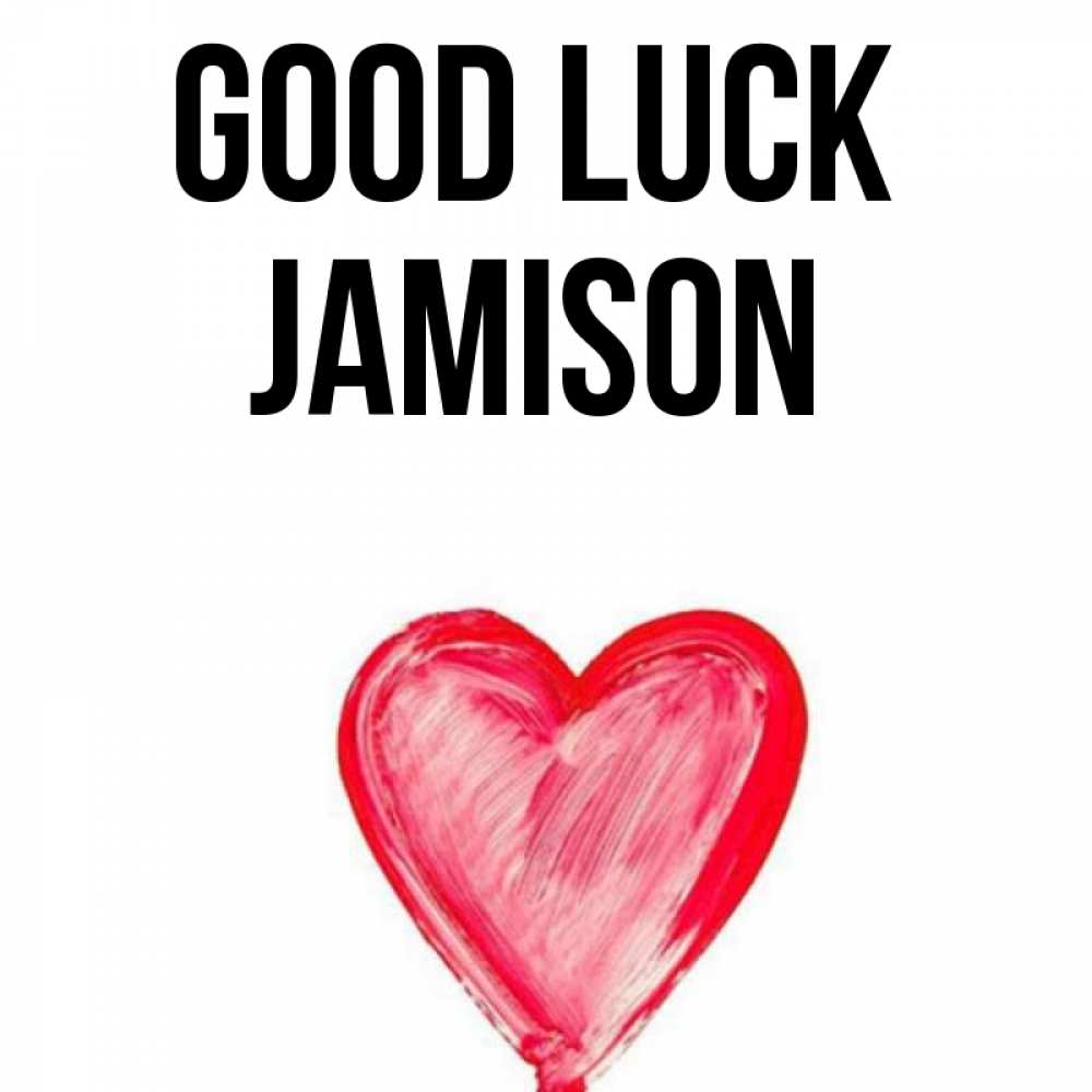 Greetings card с именем, Jamison Good luck рисунок маркером Greetings with text for free download 