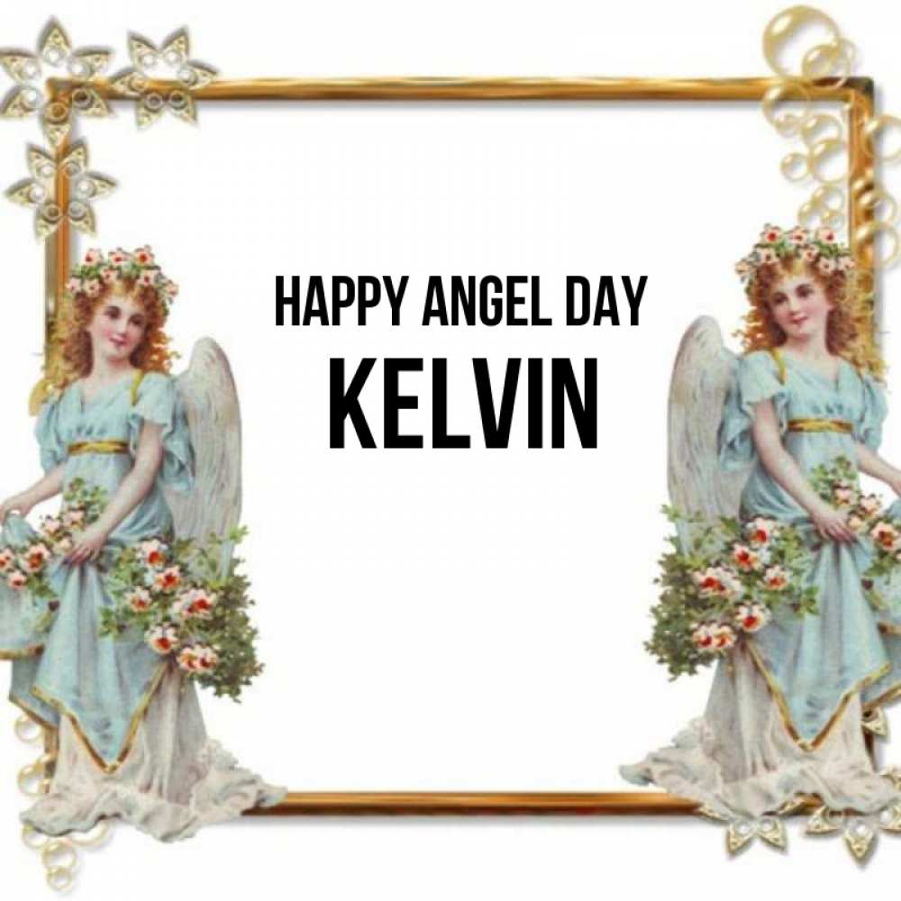 Greetings card с именем, Kelvin happy angel day рамочка из золота и ангелы Greetings with text for free download 