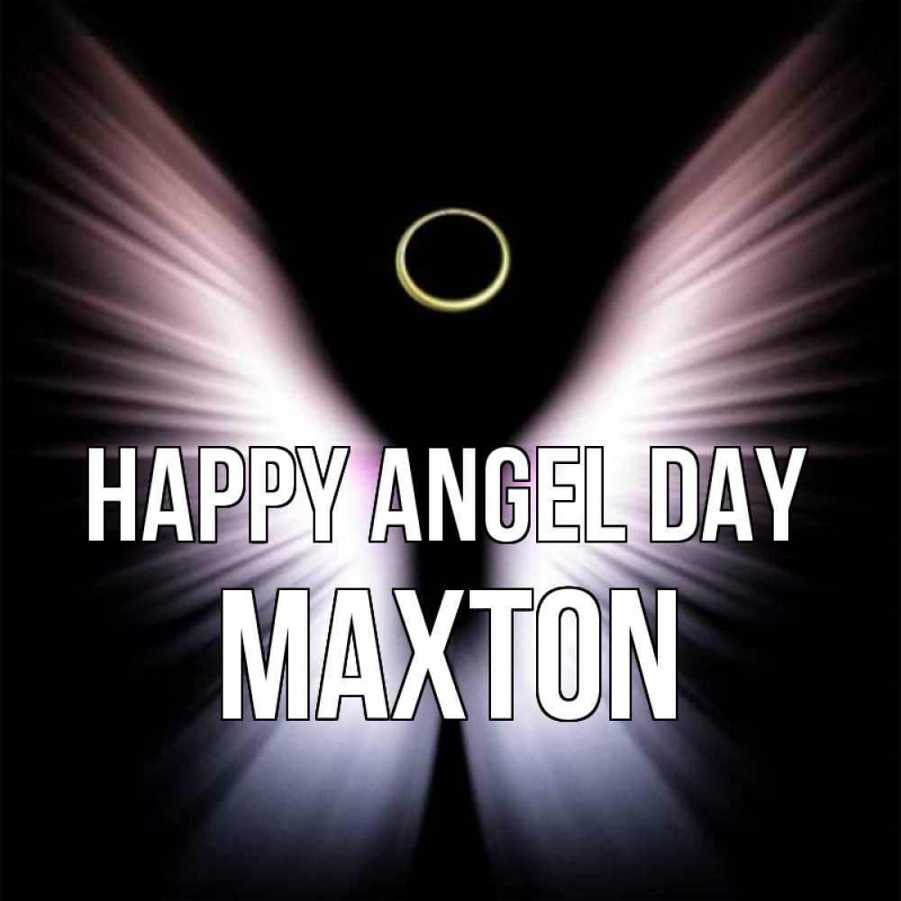Greetings card с именем, Maxton happy angel day ангел из света Greetings with text for free download 