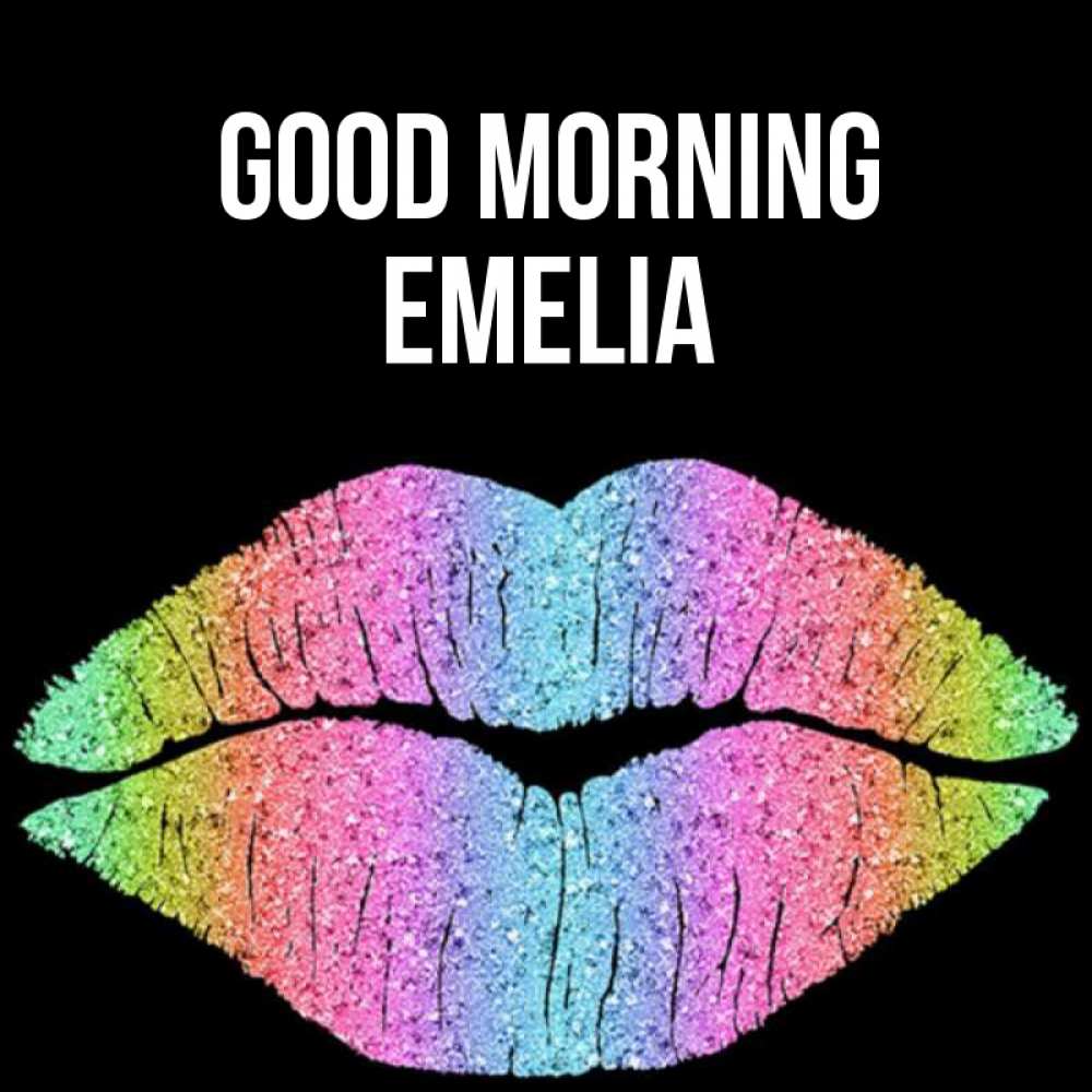 Greetings card с именем, Emelia Good morning радужные губы Greetings with text for free download 