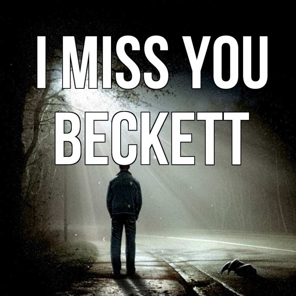 Greetings card с именем, Beckett I miss you свет 1 Greetings with text for free download 