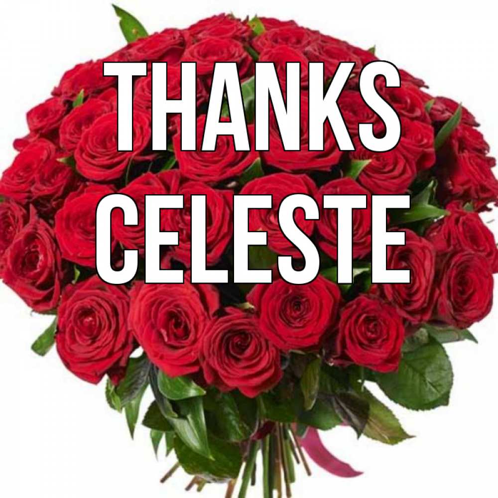 Greetings card с именем, Celeste Thanks букет красных роз Greetings with text for free download 