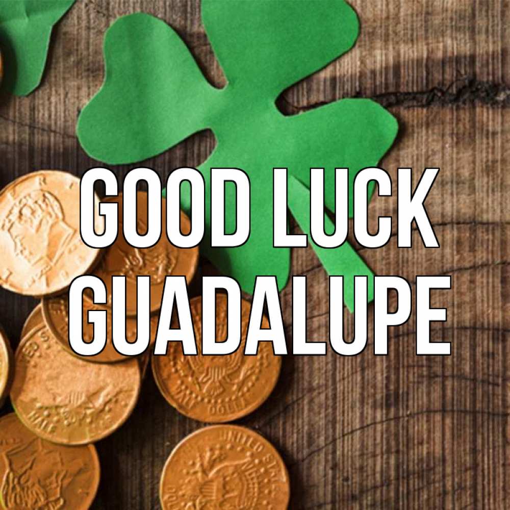 Greetings card с именем, Guadalupe Good luck деревянный фон Greetings with text for free download 
