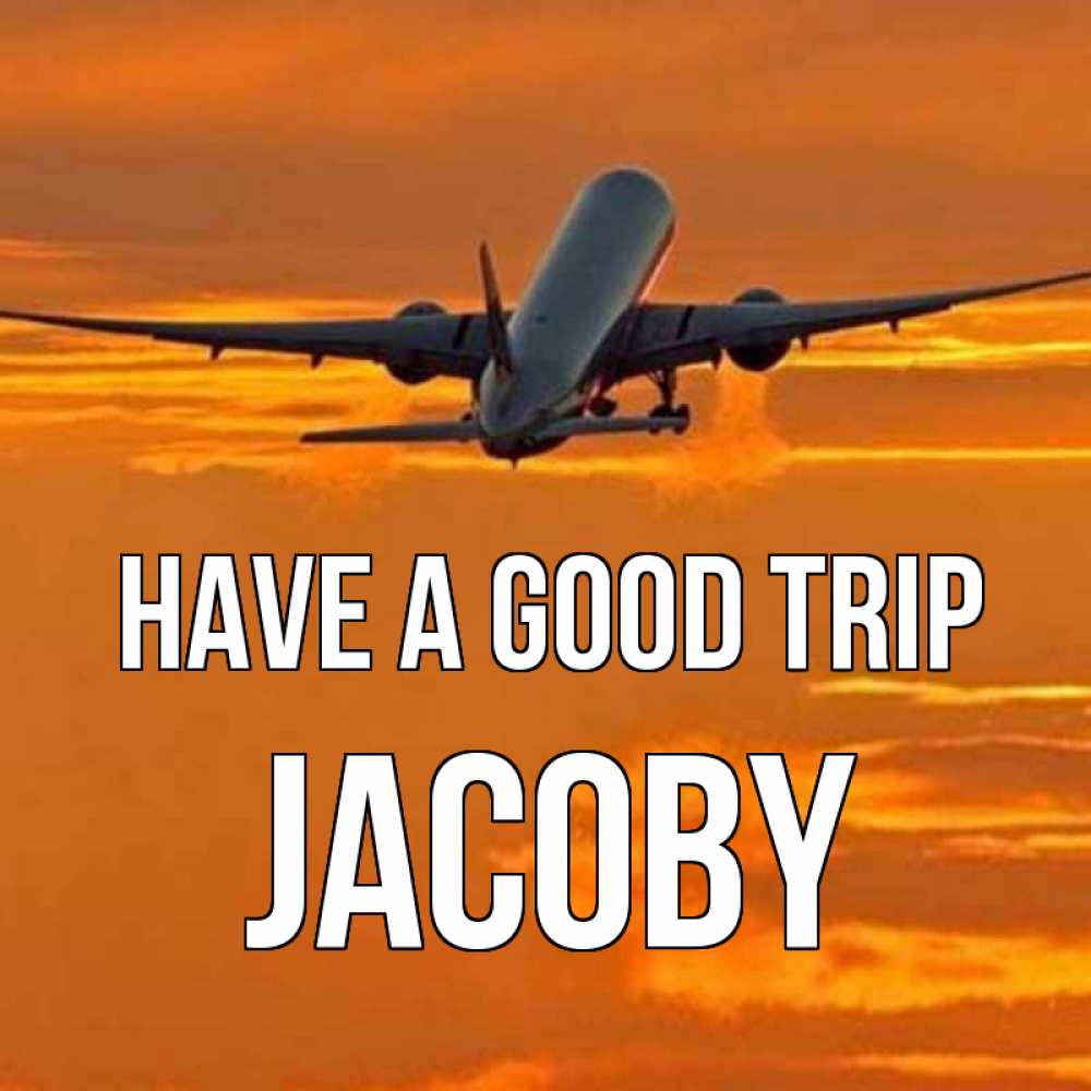 Greetings card с именем, Jacoby Have a good trip оранжевое небо Greetings with text for free download 