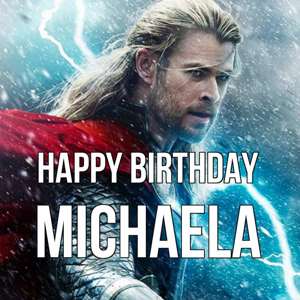 Greetings card с именем, Michaela Happy Birthday марвел боги Greetings with text for free download 