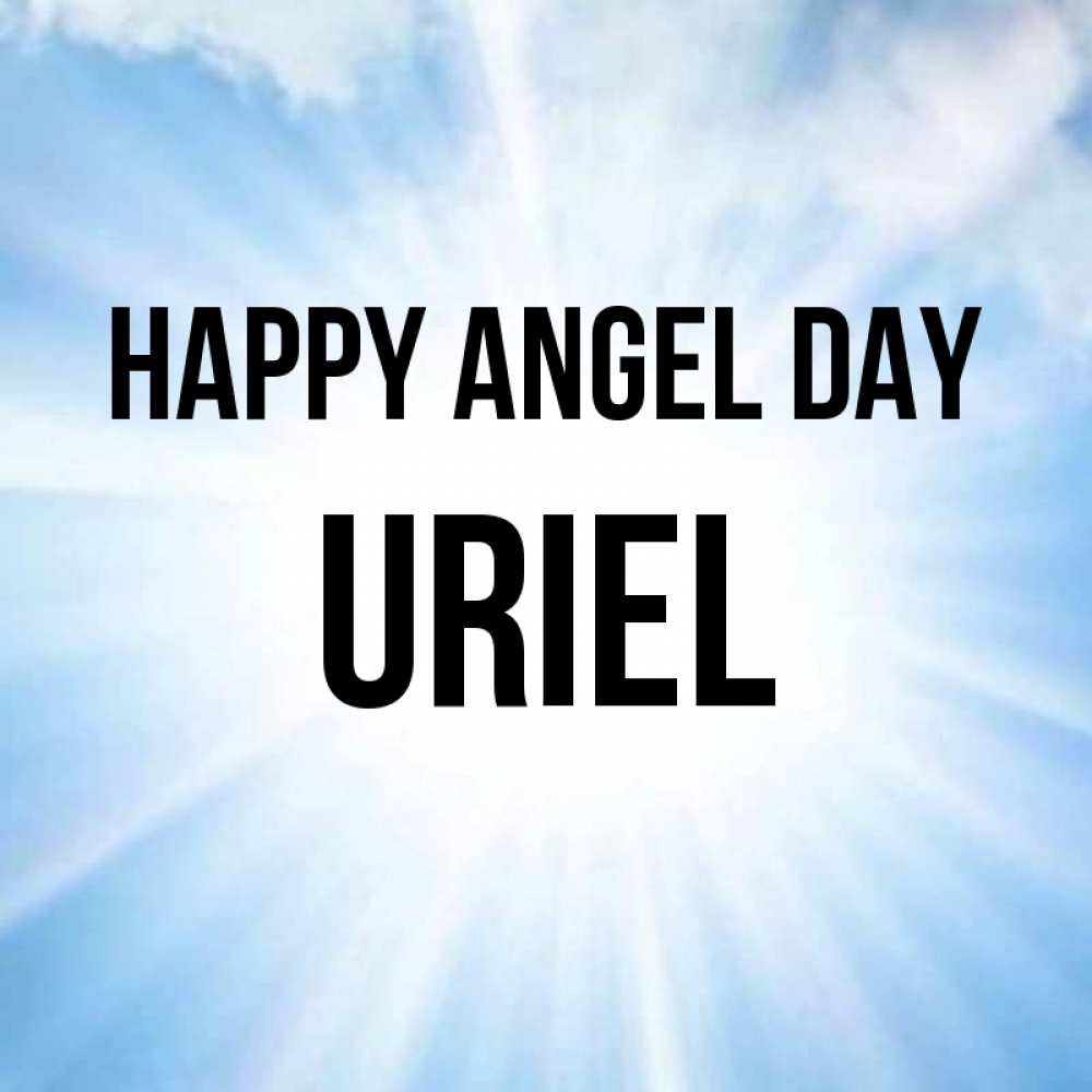 Greetings card с именем, Uriel happy angel day свет небесный Greetings with text for free download 