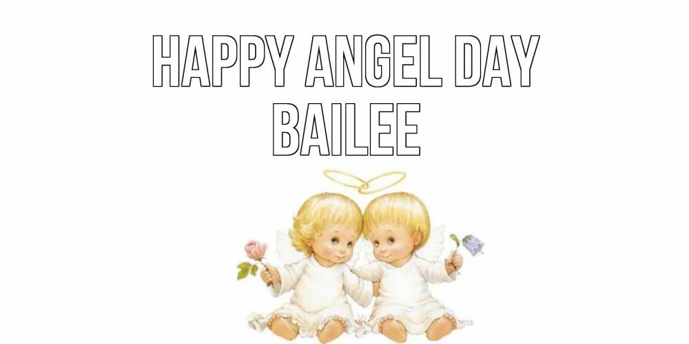 Greetings card с именем, Bailee happy angel day Два ребенка ангела Greetings with text for free download 