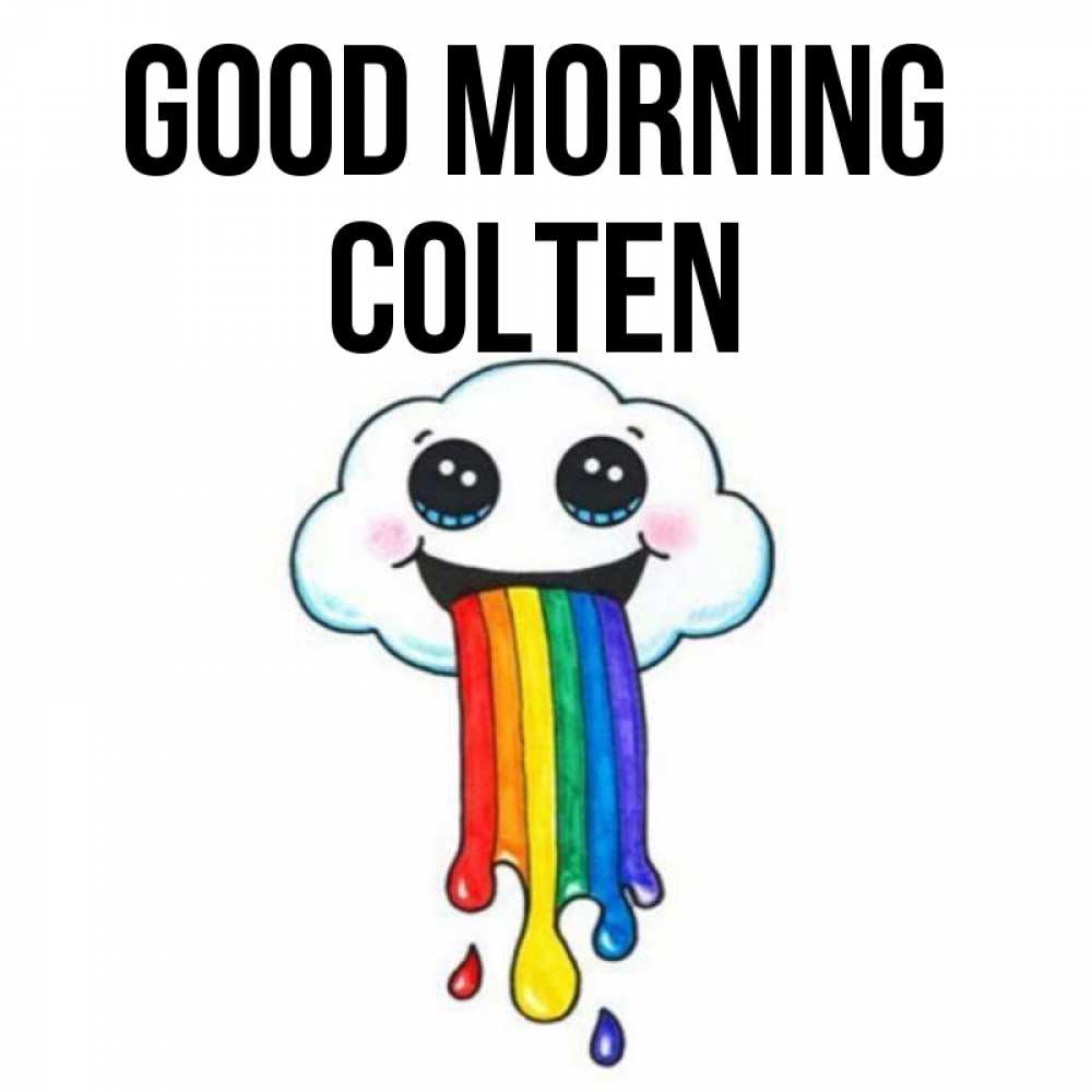 Greetings card с именем, Colten Good morning утречко Greetings with text for free download 