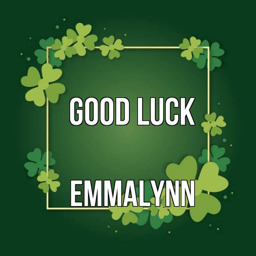 Greetings card с именем, Emmalynn Good luck квадратная рамка 3 Greetings with text for free download 