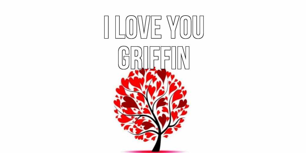 Greetings card с именем, Griffin I love you дерево, листья Greetings with text for free download 