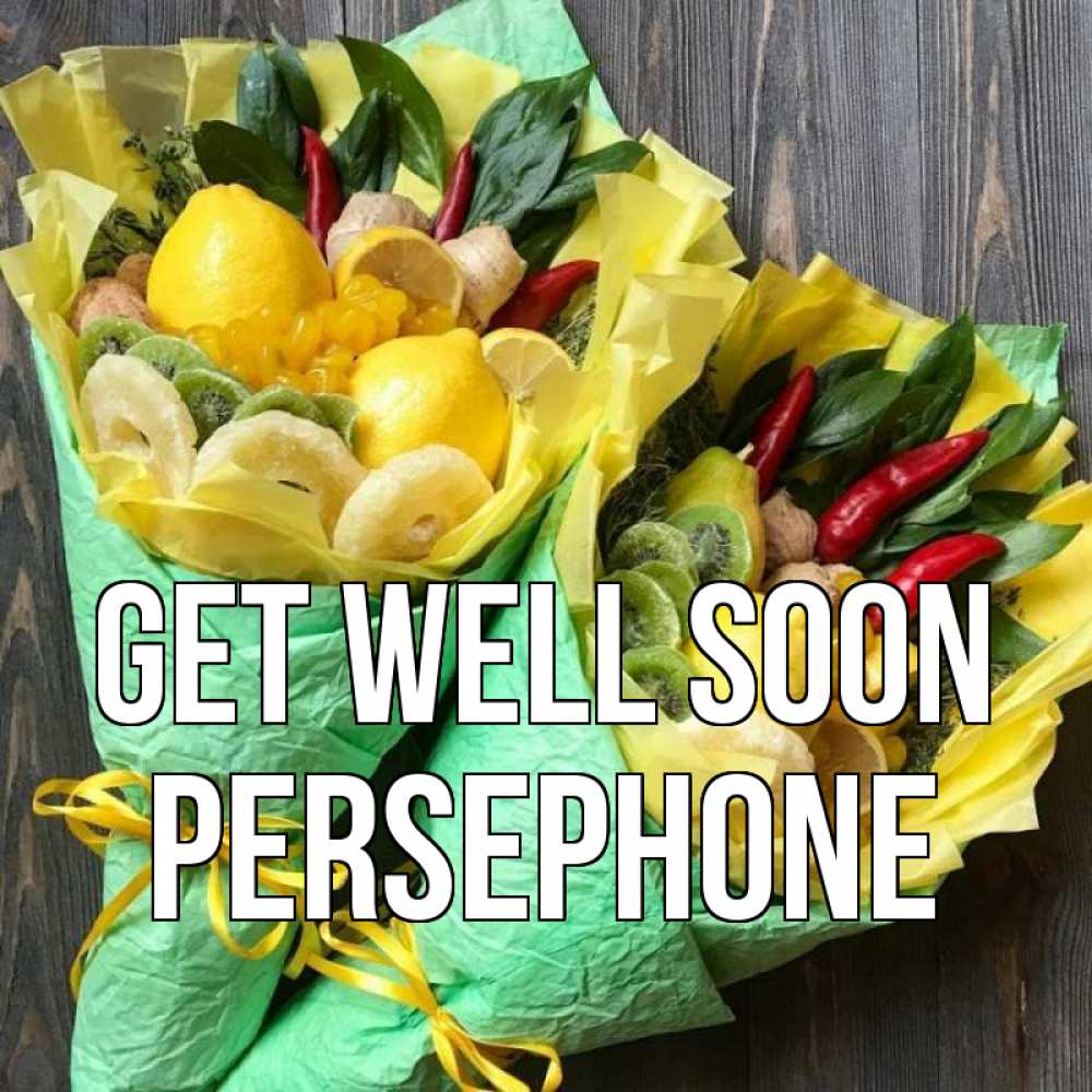 Greetings card с именем, Persephone Get well soon для скорейшего выздоровления Greetings with text for free download 