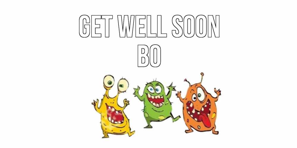 Greetings card с именем, Bo Get well soon бациллы пляшут Greetings with text for free download 