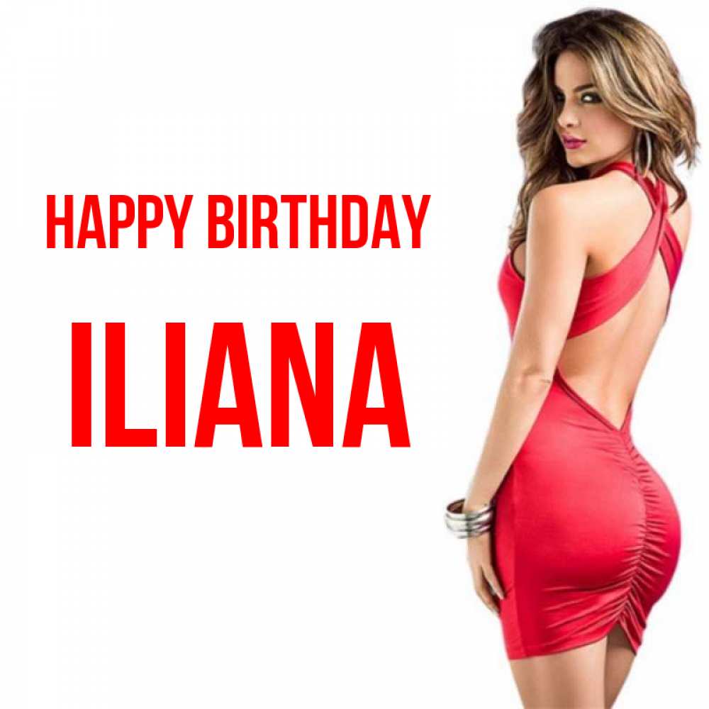 Greetings card с именем, Iliana Happy Birthday Поздравительная открытка для парня или подруги Greetings with text for free download 