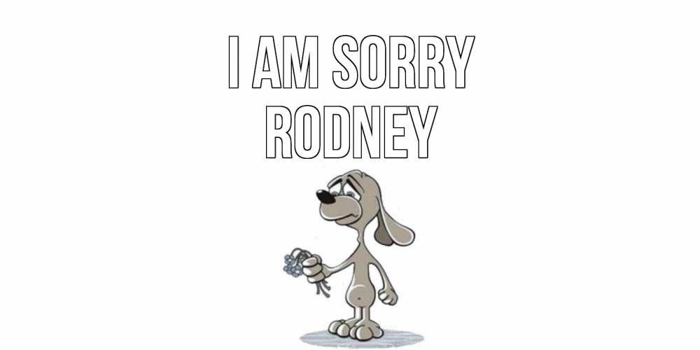 Greetings card с именем, Rodney I am sorry открытка прости меня серый пес Greetings with text for free download 