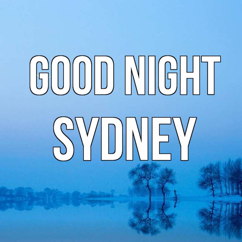 Greetings card с именем, Sydney Good night весна Greetings with text for free download 