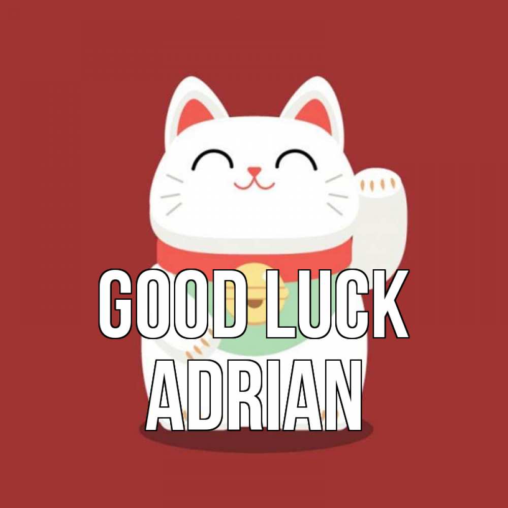 Greetings card с именем, Adrian Good luck игрушка Greetings with text for free download 