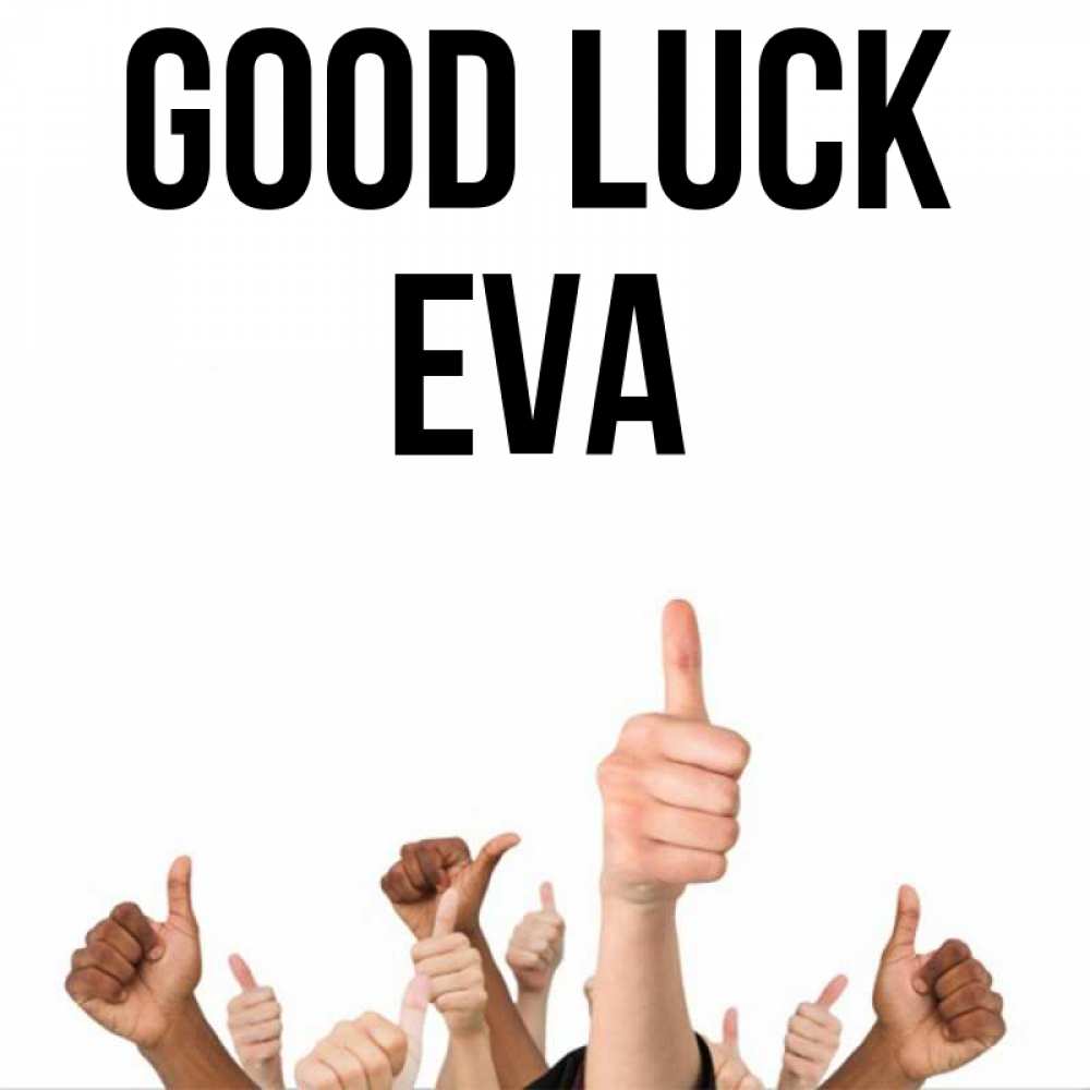 Greetings card с именем, Eva Good luck молодцом Greetings with text for free download 