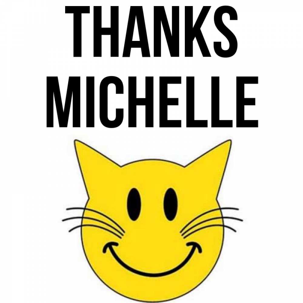 Greetings card с именем, Michelle Thanks улыбающийся смайл кот Greetings with text for free download 