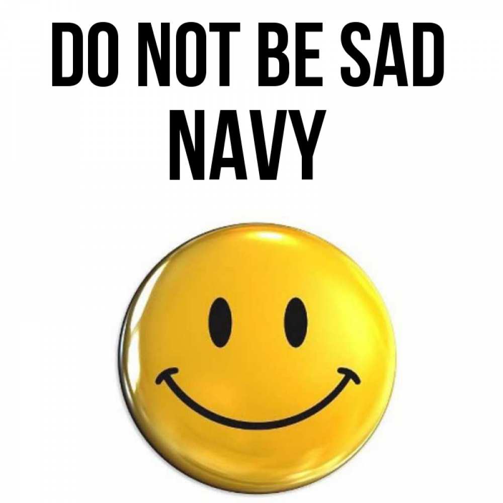 Greetings card с именем, Navy Do not be sad триде смайл Greetings with text for free download 
