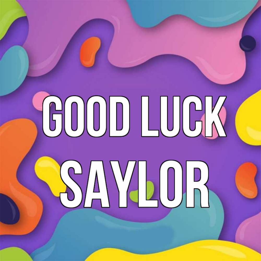 Greetings card с именем, Saylor Good luck абстрактное что то Greetings with text for free download 