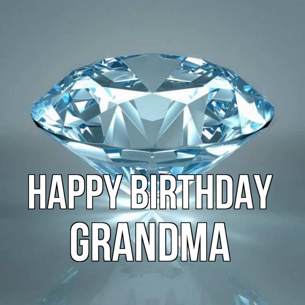 Greetings card с именем, grandma Happy Birthday с бриллиантом голубого цвета Greetings with text for free download 