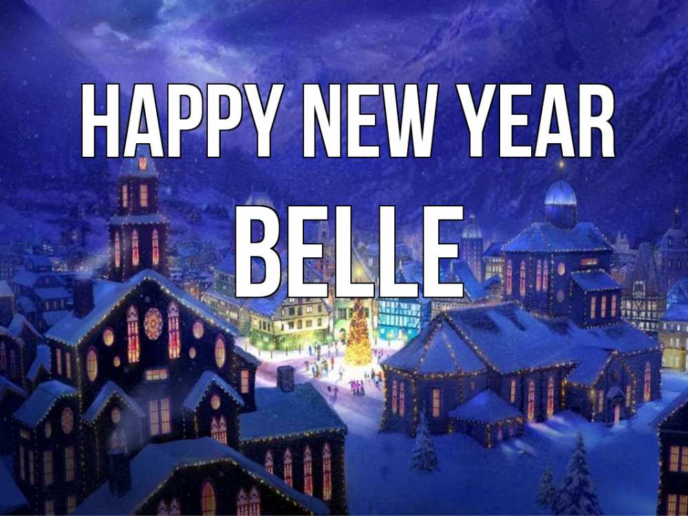 Greetings card с именем, Belle Happy New Year новый год Greetings with text for free download 