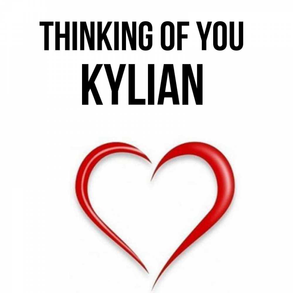Greetings card с именем, Kylian Thinking of you для возлюбленной Greetings with text for free download 