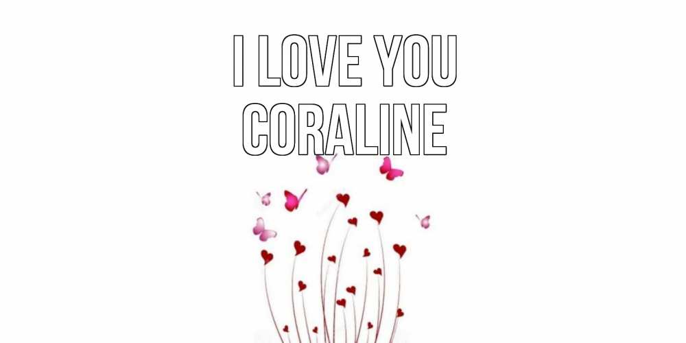 Greetings card с именем, Coraline I love you бабо Greetings with text for free download 