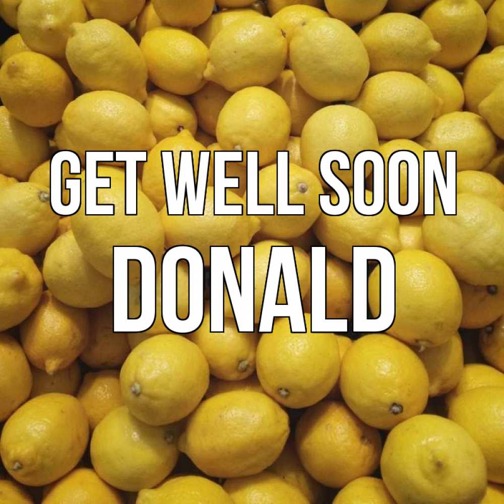 Greetings card с именем, Donald Get well soon это точно поможет Greetings with text for free download 