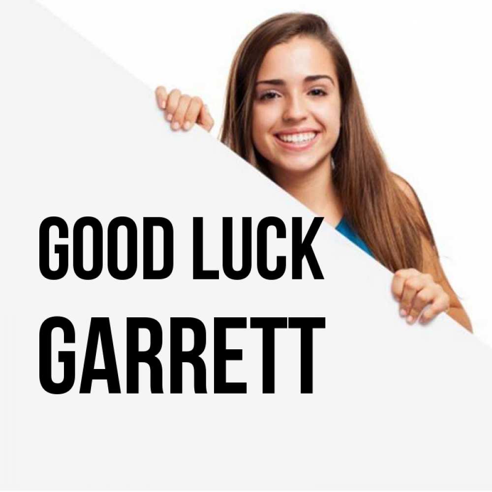 Greetings card с именем, Garrett Good luck пусть тебе сегодня повезет Greetings with text for free download 