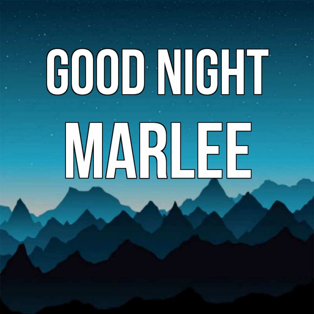 Greetings card с именем, Marlee Good night сладких снов звездное небо Greetings with text for free download 