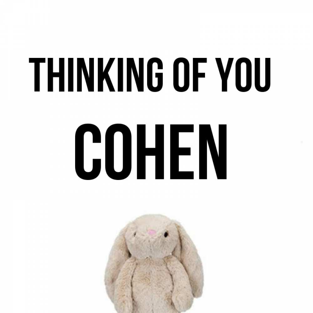 Greetings card с именем, Cohen Thinking of you открытки с текстами и подписями Greetings with text for free download 
