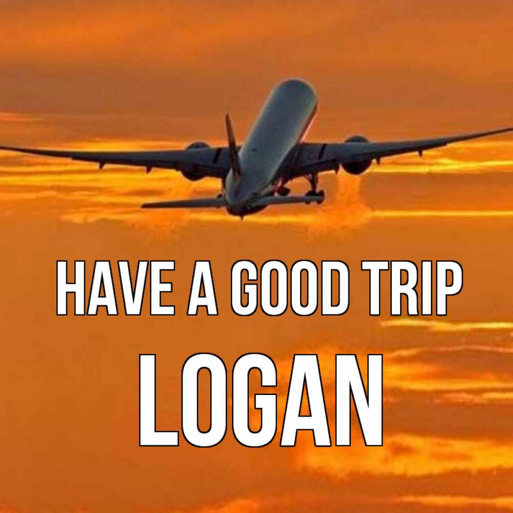 Greetings card с именем, Logan Have a good trip оранжевое небо Greetings with text for free download 