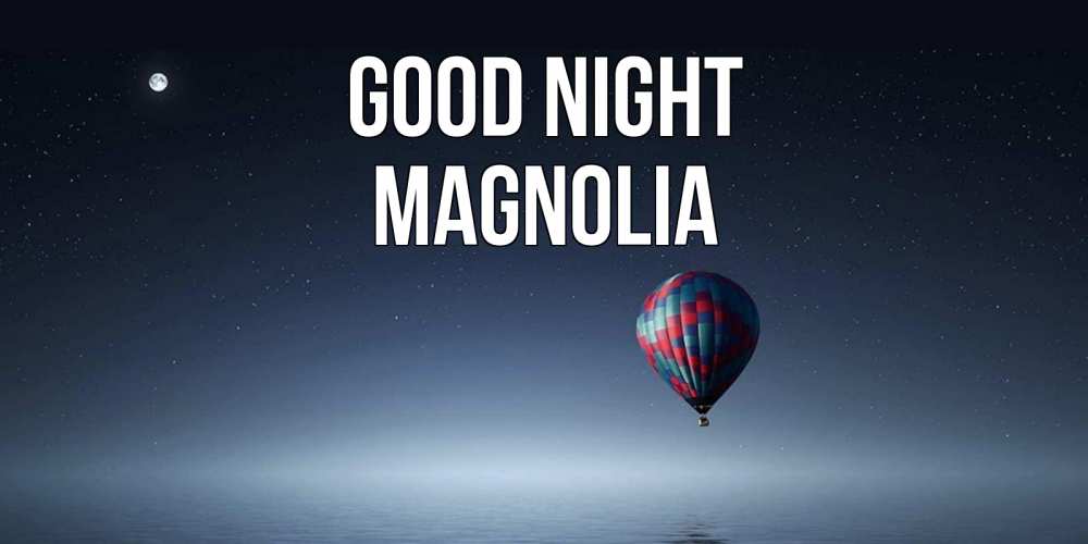 Greetings card с именем, Magnolia Good night ночная открытка Greetings with text for free download 