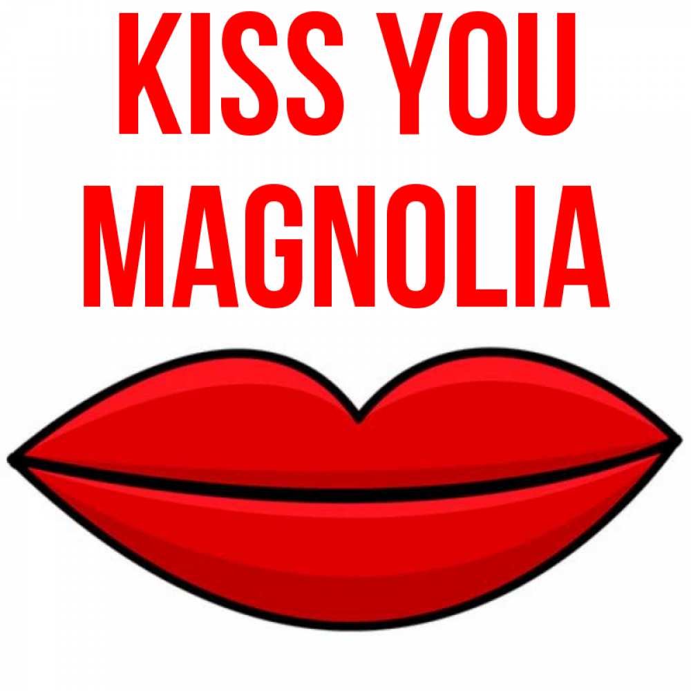Greetings card с именем, Magnolia Kiss you губы векторные Greetings with text for free download 