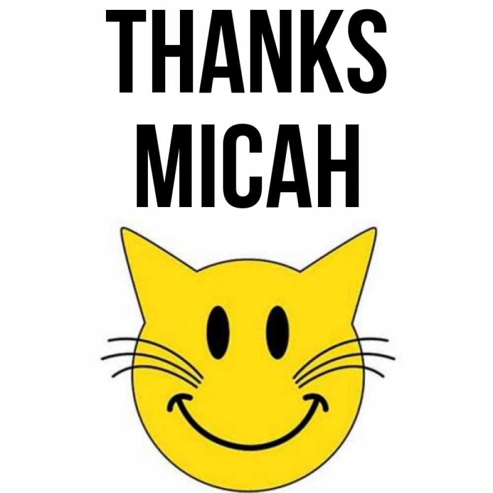 Greetings card с именем, Micah Thanks улыбающийся смайл кот Greetings with text for free download 