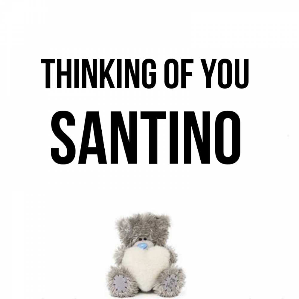Greetings card с именем, Santino Thinking of you тедди с сердечком для любимой Greetings with text for free download 