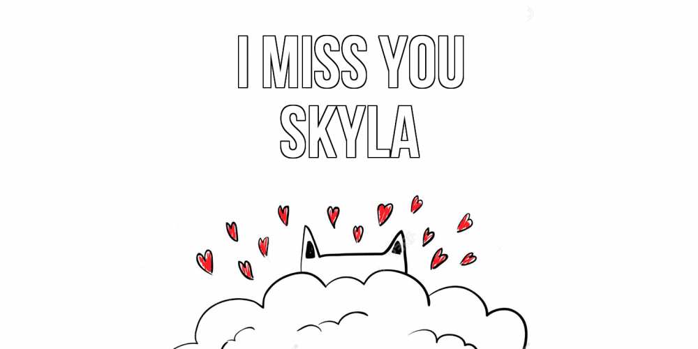 Greetings card с именем, Skyla I miss you котик скучает по тебе очень с сердечками Greetings with text for free download 