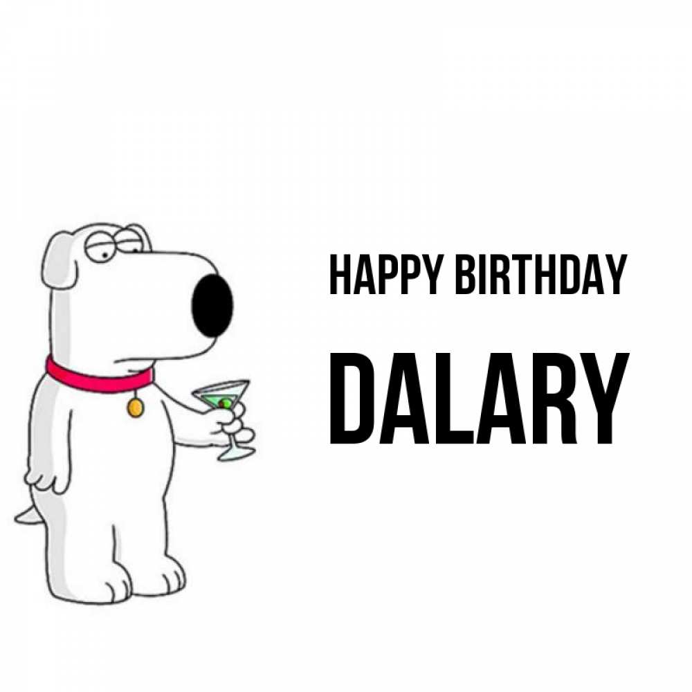 Greetings card с именем, Dalary Happy Birthday песик с оливками Greetings with text for free download 