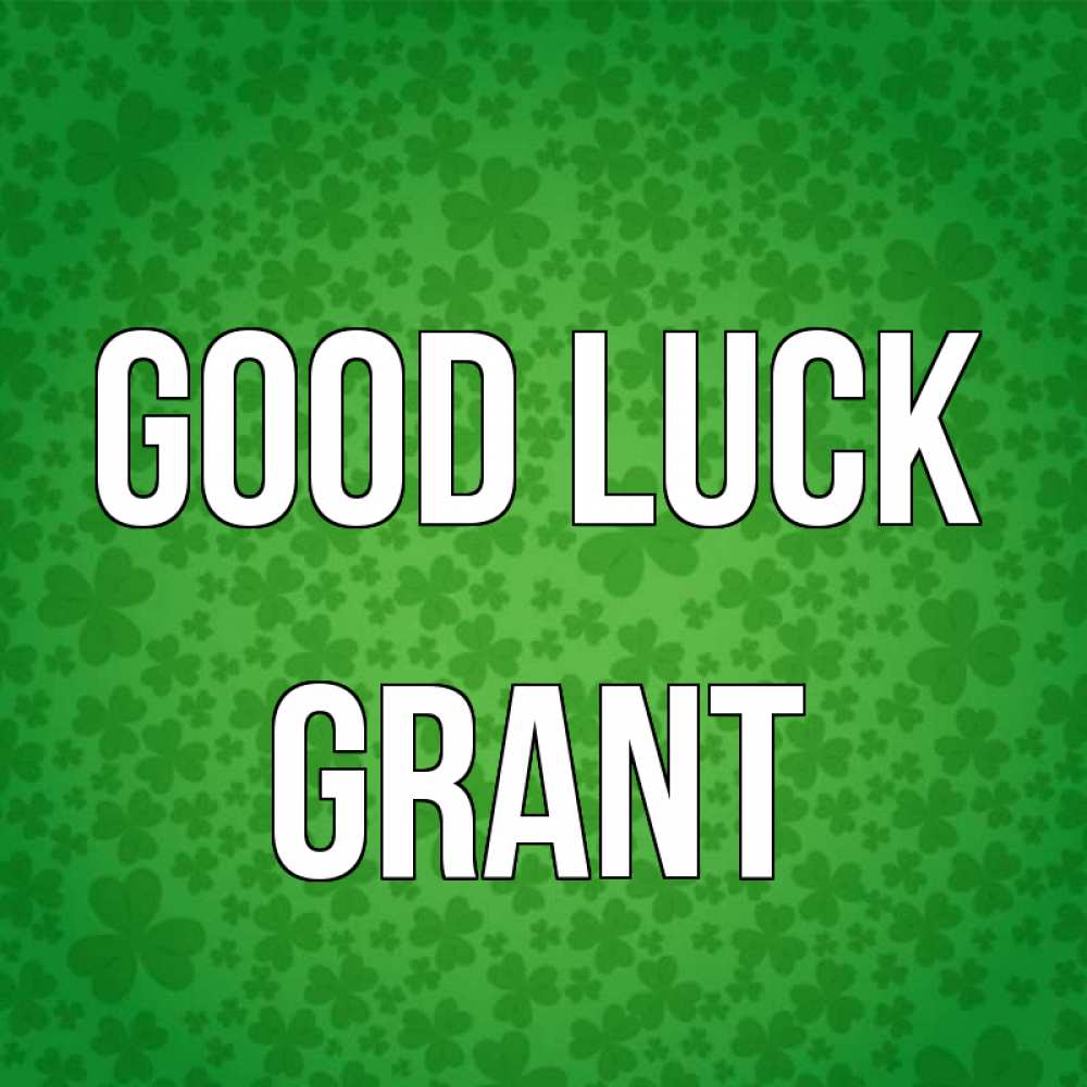 Greetings card с именем, Grant Good luck много листочков на удачу Greetings with text for free download 