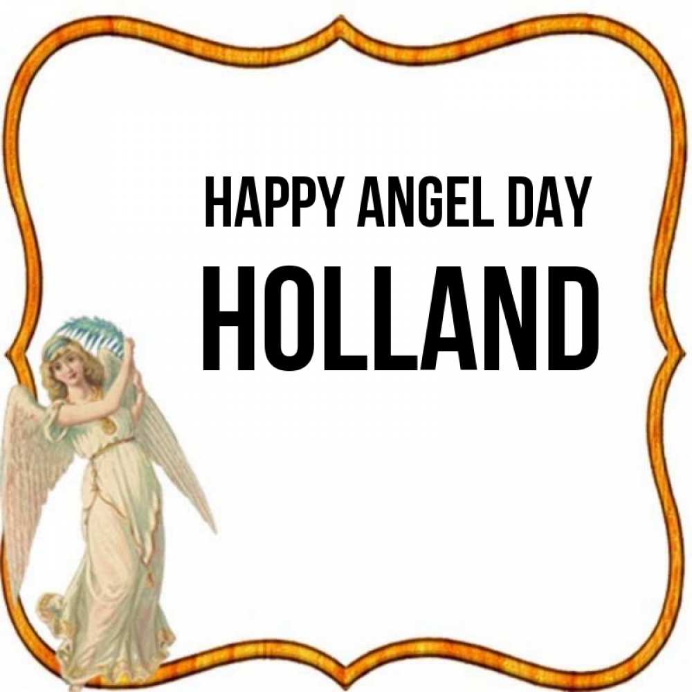 Greetings card с именем, Holland happy angel day рамочка простая Greetings with text for free download 