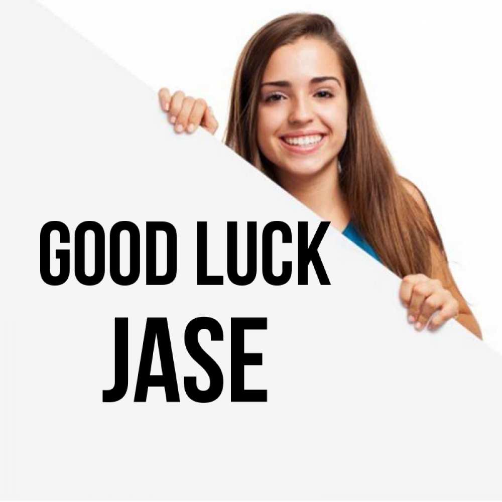 Greetings card с именем, Jase Good luck пусть тебе сегодня повезет Greetings with text for free download 
