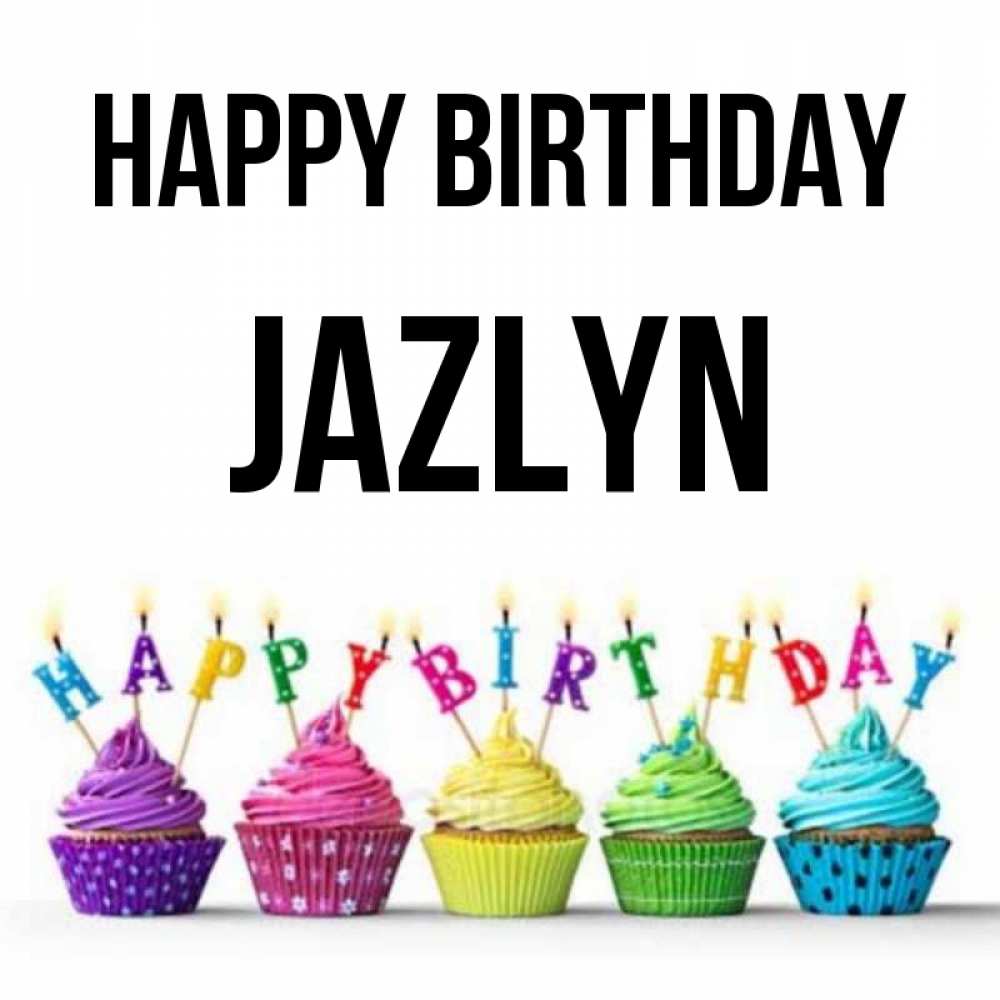 Greetings card с именем, Jazlyn Happy Birthday открытка ко дню рождения с разноцветными вкусняшками Greetings with text for free download 