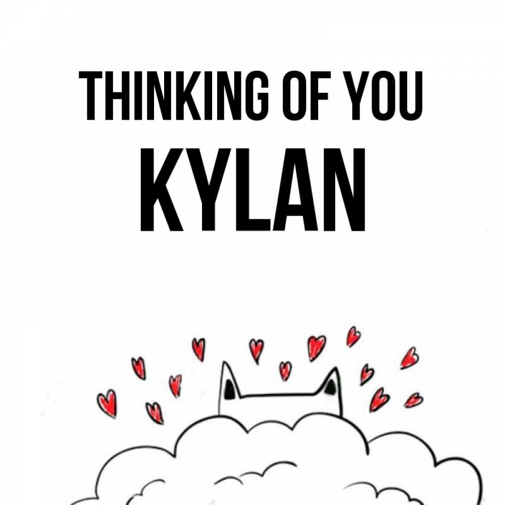 Greetings card с именем, Kylan Thinking of you кот за облаком Greetings with text for free download 